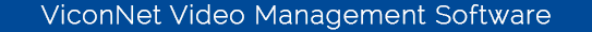 Vico Net Video Management Software
